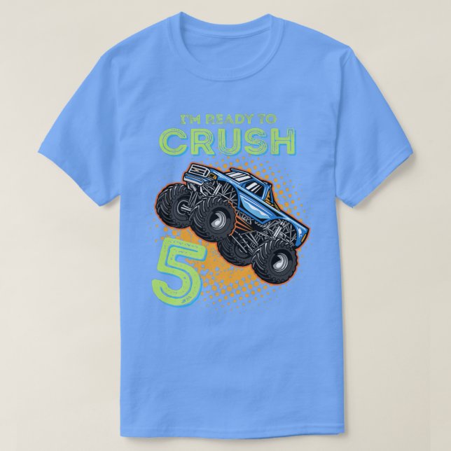 Kids I'm Ready to Crush 5 Monster Truck 5yr Old Bi T-Shirt (Design Front)