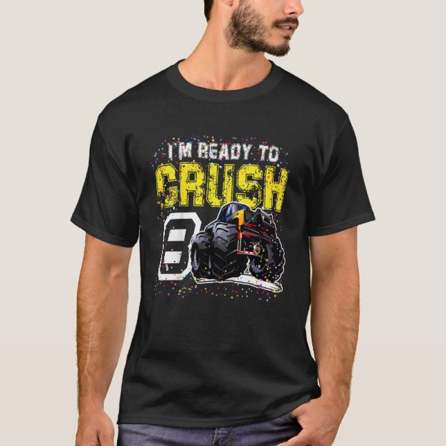 Kids I'm Ready to Crush 8 Monster Truck 8th Birthd T-Shirt (Front)