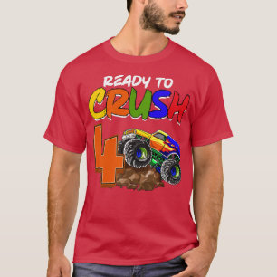 Kids I'm Ready To Crush Being 4 Monster Truck Birt T-Shirt