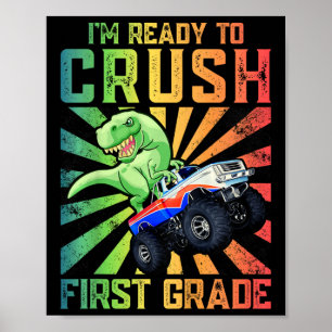 Kids I'm Ready To Crush First Grade Tee Poster