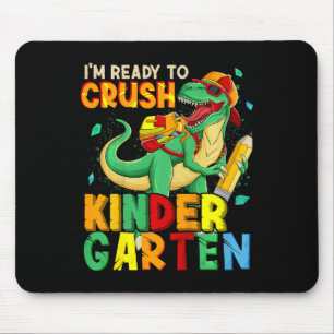Kids I'm Ready To Crush Kindergarten Back To Schoo Mouse Pad