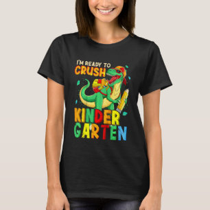 Kids I'm Ready To Crush Kindergarten Back To Schoo T-Shirt