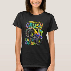 Kids I'm Ready To Crush Kindergarten Back To Schoo T-Shirt