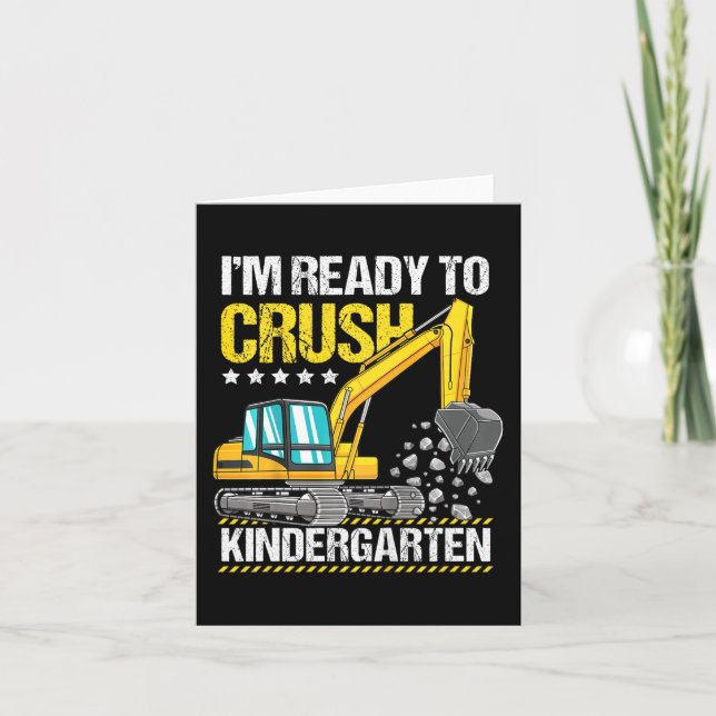Kids I'm Ready To Crush Kindergarten Construction  Card (Front)
