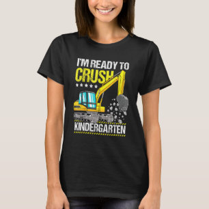 Kids Im Ready To Crush Kindergarten Construction V T-Shirt