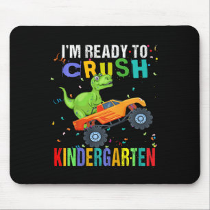 Kids I'm Ready To Crush Kindergarten Dinosaur Back Mouse Pad