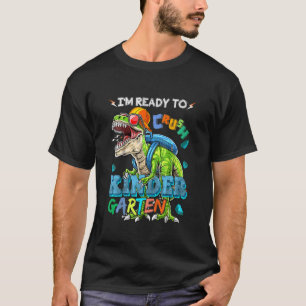 Kids I'm Ready To Crush Kindergarten Dinosaur Back T-Shirt