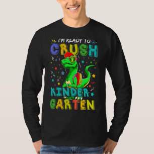 Kids I'm Ready To Crush Kindergarten Dinosaur Back T-Shirt