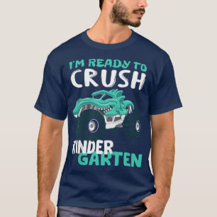 Kids I'm Ready to Crush Kindergarten Dinosaur Back T-Shirt