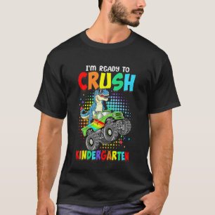 Kids I'm Ready To Crush Kindergarten Dinosaur Back T-Shirt