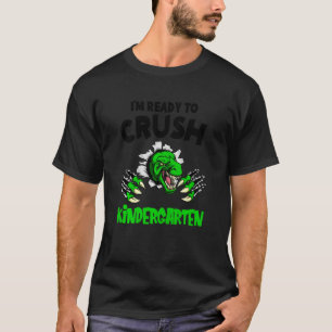 Kids Im Ready To Crush Kindergarten Dinosaur Tear T-Shirt