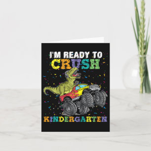 Kids I'm Ready To Crush Kindergarten Monster Truck Card