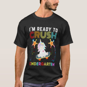 Kids Im Ready To Crush Kindergarten Unicorn Toddle T-Shirt