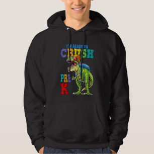 Kids I'm Ready To Crush Pre K Dinosaurs Welcome Ba Hoodie