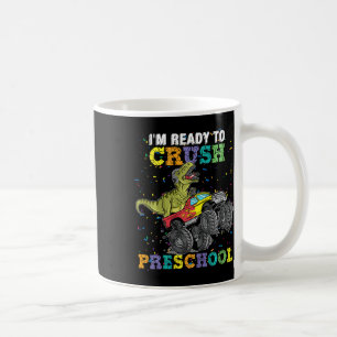 Kids I'm Ready To Crush Pre K Monster Truck Dinosa Coffee Mug