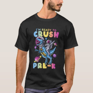 Kids I'm Ready To Crush Pre K Pre Kindergarten Gra T-Shirt