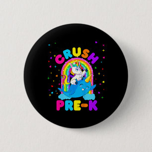 Kids I'm Ready to Crush Pre K Unicorn Back to Scho 6 Cm Round Badge