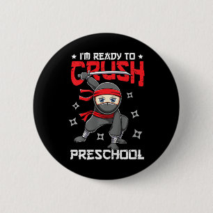 Kids I'm Ready To Crush Preschool Back to School N 6 Cm Round Badge