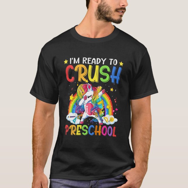 Kids I'm Ready To Crush Preschool Unicorn First Da T-Shirt (Front)