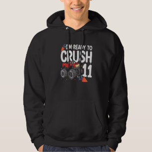 Kids I'm Ready To Crush Truck 11 Years Old 11th B Hoodie