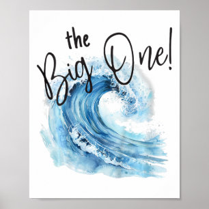 Kids I'm The Big One Wave 1st Birthday By Surfing Poster