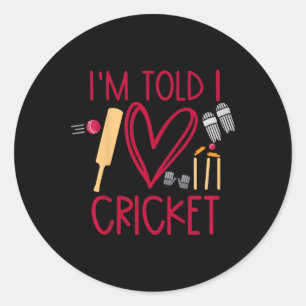 Kids I'm Told I Love Cricket Cute Cricket Lover Cr Classic Round Sticker