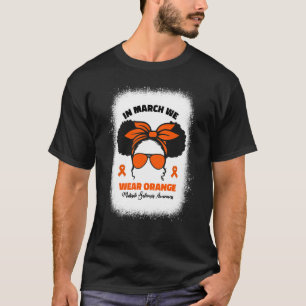 Kids In March We Wear Orange Ms Multiple Sclerosis T-Shirt