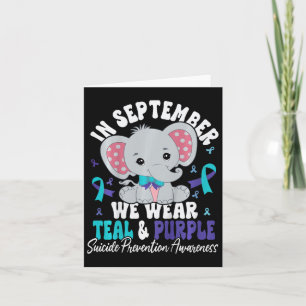Kids In September We Wear Teal And Purple Suicide  Card