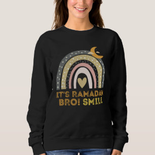 Kids It s Ramadan Bro Smile Muslim s Fasting Month Sweatshirt
