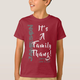 Kids It's a Family Thang! Family Reunion T-Shirt