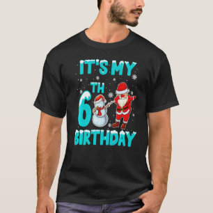 Kids It's My 6th Birthday 6 Years Old Dabbing Snow T-Shirt