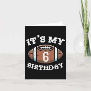 Kids Its My 6th Birthday American Football 6 Year  Card