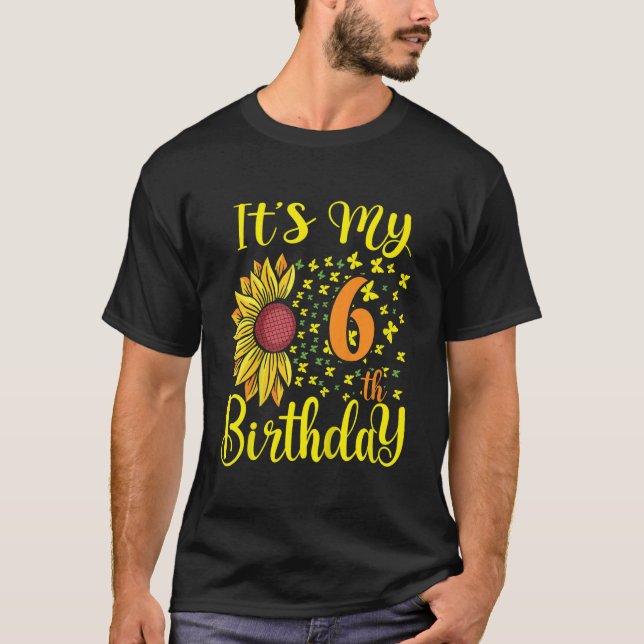 Kids It's My 6th Birthday Sunflower 6 Years Old Bi T-Shirt (Front)