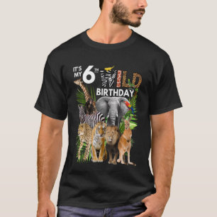 Kids It's My 6th Wild Birthday Safari Animals Zoo T-Shirt