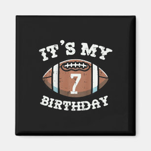 Kids Its My 7th Birthday American Football 7 Year Magnet