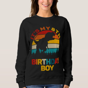 Kids It's My 8th Birthday Boys Dinosaur Rex Eight Sweatshirt