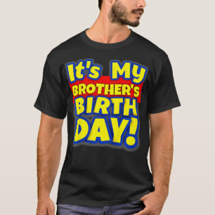 Kids It's My Brother's Toy Birthday Party Gift  T-Shirt