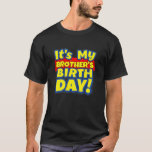 Kids It's My Brother's Toy Birthday Party Gift T-Shirt<br><div class="desc">Kids It's My Brother's Toy Birthday Party Gift</div>