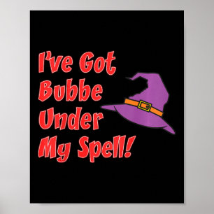 Kids I've Got Bubbe Under My Spell Granddaughter H Poster