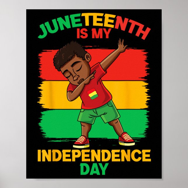 Kids Juneteenth Is My Independence Day  Poster (Front)