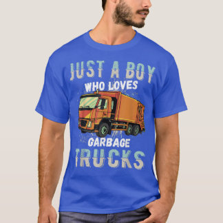 Kids Just A Boy Who Loves Garbage Trucks  T-Shirt