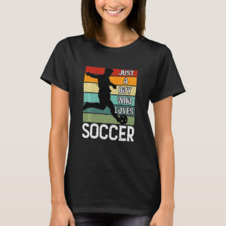 Kids Just A Boy Who Loves Soccer Player Retro Stri T-Shirt