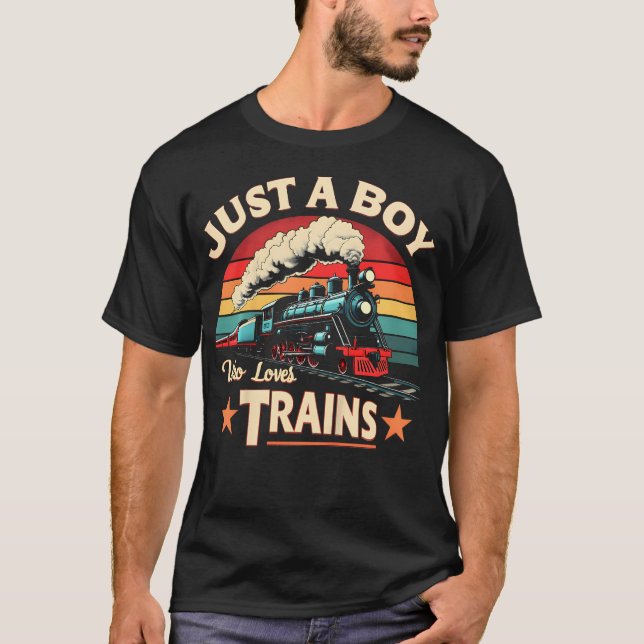 Kids Just A Boy Who Loves Trains Toddler Boys Trai T-Shirt (Front)