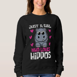 Kids Just A Girl Who Loves Hippos  Hippo  Toddler  Sweatshirt