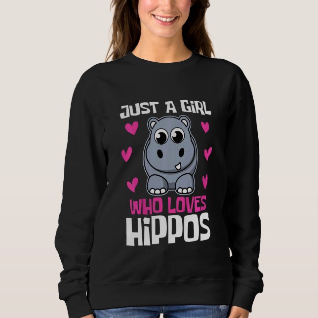 Kids Just A Girl Who Loves Hippos  Hippo  Toddler  Sweatshirt (Front)