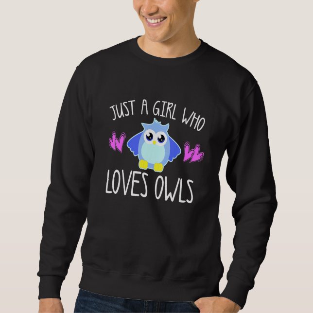 Kids Just A Girl Who Loves Owls Bird Owl Toddler C Sweatshirt (Front)