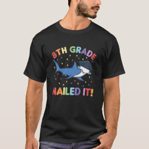 Kids Kids 8th Grade Nailed It Hammerhead Shark Gra T-Shirt