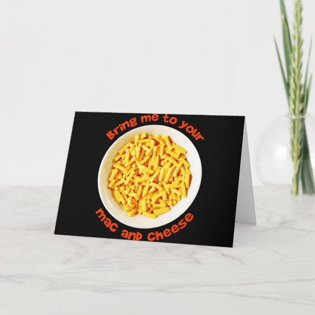 Kids Kids Bring Me To Your Mac And Cheese Yummy Card (Front)