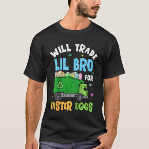 Kids Kids Easter Will Trade Little Brother For Gar T-Shirt