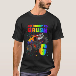 Kids Kids Monster Truck I'm Ready To Crush 6 Boys T-Shirt